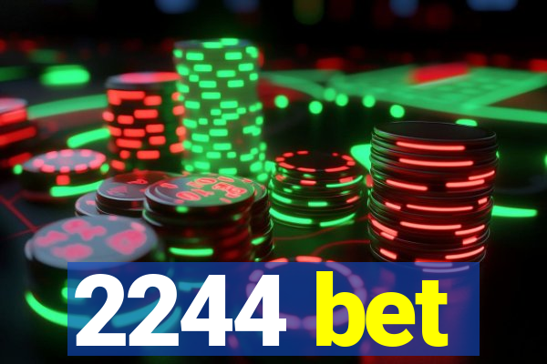 2244 bet